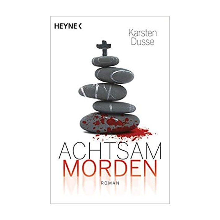 Achtsam morden Cover_quad Buchcover »Achtsam morden« von Karsten Dusse
